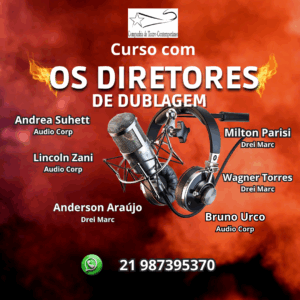 curso de dublagem OS DIRETORES