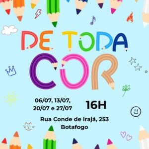 DE TODA COR 27/07 ÀS 16h