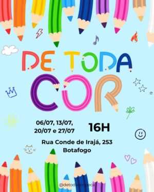 DE TODA COR 06/07 ÀS 16h
