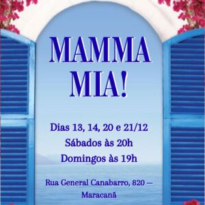 MAMMA MIA! 21/12 às 19h