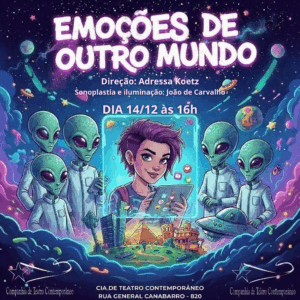 EMOÇÕES DE OUTRO MUNDO 14/12 às 16h