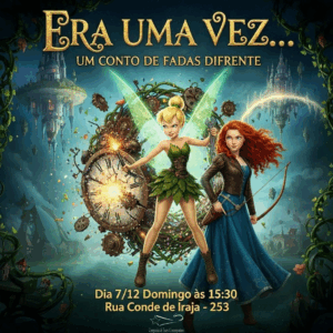 ERA UMA VEZ... 07/12 às 15h30